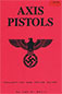 AXIS PISTOLS - COLLECTING AND PRICE GUIDE