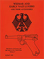 WEIMAR AND EARLY NAZI LUGERS AND THEIR ACCESSORIES
