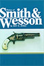 HISTORY OF SMITH AND WESSON